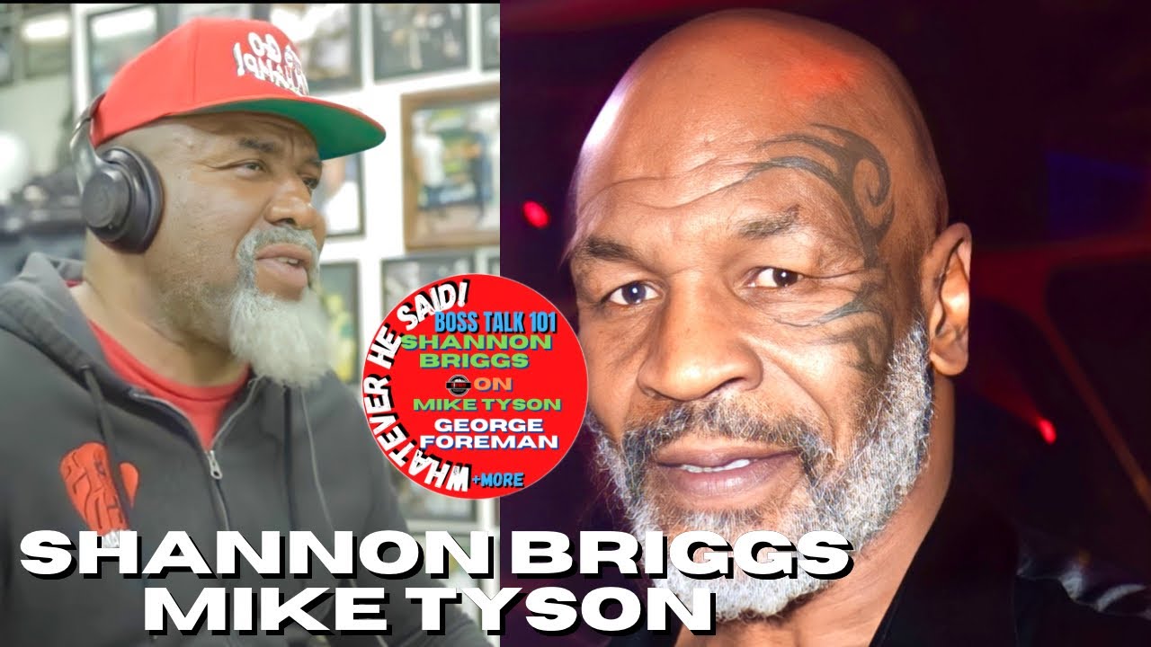 Shannon Briggs on Mike Tyson Hotboxin' Beating Foreman Let’s Go